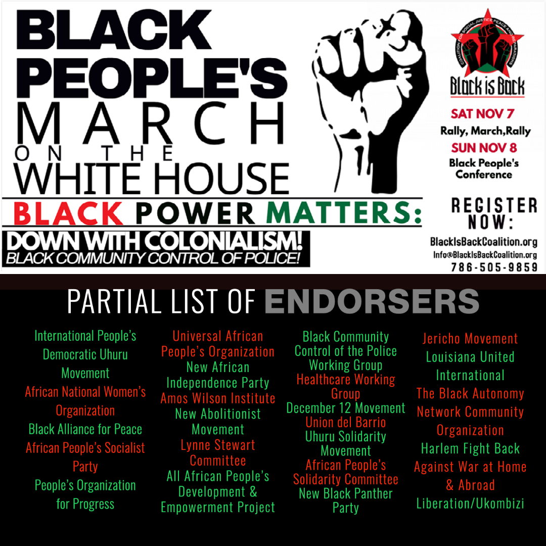 You are currently viewing Endorse the Black is Back Coalition Black People’s March on the White House Black Power Matters: Down with Colonialism! Black Community Control of Police!