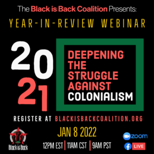 Read more about the article Webinar Registration Here! Deepening the Struggle Against Colonialism! Year-in-review